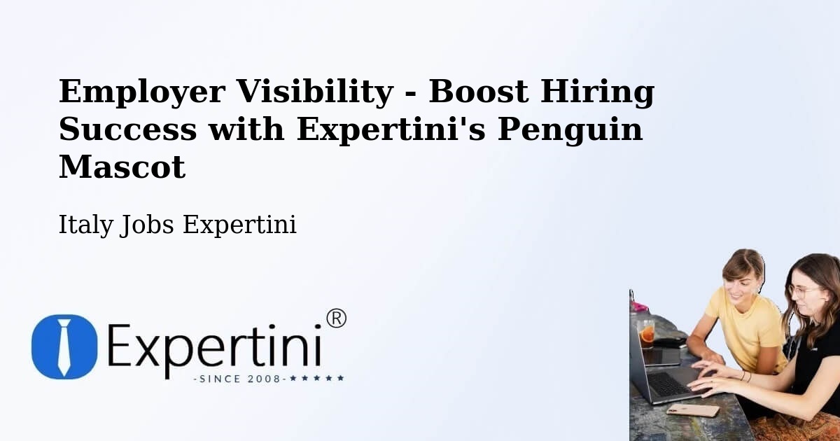Boost Your CV/Résumé Visibility - Italy Jobs Expertini